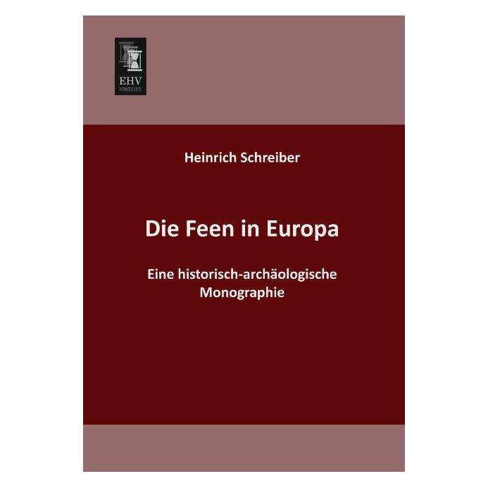 EHV-History Die Feen in Europa (Deutsch, Softcover, Heinrich Schreiber) (55508986)