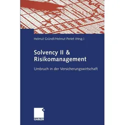 Solvency II & Risikomanagement, Fachbücher von Helmut Perlet, Helmut Gründl