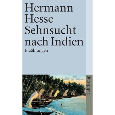 Sehnsucht nach Indien, Taschenbuch von Hermann Hesse, Suhrkamp, 978-3-518-45793-1