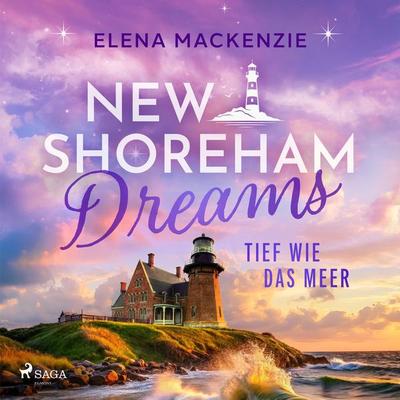 New Shoreham Dreams – Tief wie das Meer - Elena MacKenzie, Audio, 9788727338712