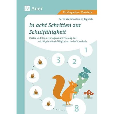 In acht Schritten zur Schulfähigkeit, Sonstige von Bernd Wehren,Janina Jagusch, Auer Verlag in der AAP Lehrerwelt GmbH, 978-3-403-07879-1