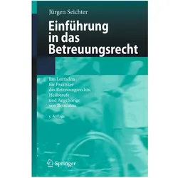 Einführung in das Betreuungsrecht, Fachbücher von Jürgen Seichter