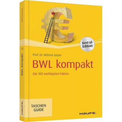 BWL kompakt, Taschenbuch von Helmut Geyer, Haufe-Lexware