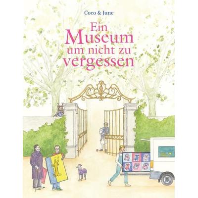 Ein Museum, um nicht zu vergessen, Gebundene Ausgabe von Coco & June, Freies Geistesleben, 978-3-7725-3123-1