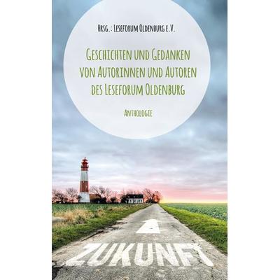 Zukunft?!, Taschenbuch von , BoD – Books on Demand, 978-3-7519-5570-6