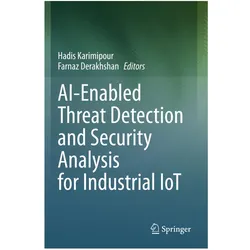 AI-Enabled Threat Detection and Security Analysis for Industrial IoT, Fachbücher von Hadis Karimipour, Farnaz Derakhshan