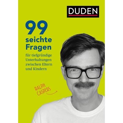 99 seichte Fragen für tiefgründige Unterhaltungen zwischen Eltern und Kindern, Taschenbuch von Ralph Caspers, Duden ein Imprint von Cornelsen Verlag
