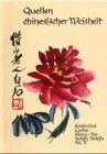 Quellen . . ., Quellen chinesischer Weisheit - Preis vom 09.10.2026 07:28:09 h