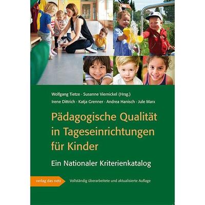 Pädagogische Qualität in Tageseinrichtungen für Kinder, Taschenbuch von Irene Dittrich,Katja Grenner,Andrea Hanisch,Jule Marx, Verlag das Netz,