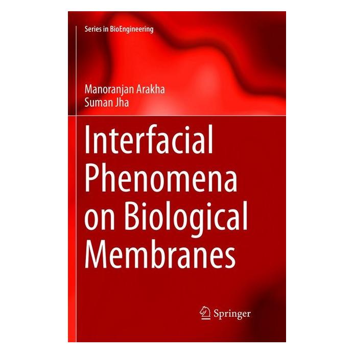 Springer Interfacial Phenomena on Biological Membranes (Englisch, Softcover, Manoranjan Arakha, Suman Jha) (56043467)