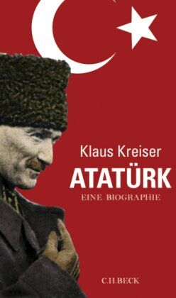 Klaus Kreiser - Atatürk: Eine Biographie - Preis vom 10.10.2026 11:48:34 h