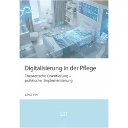 Digitalisierung in der Pflege, Fachbücher von Lihui Yin