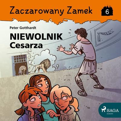 Zaczarowany Zamek 6 - Niewolnik Cesarza - Peter Gotthardt, Audio, 9788726127379