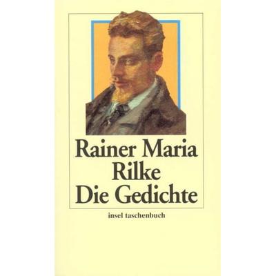 Die Gedichte, Taschenbuch von Rainer Maria Rilke, Insel, 978-3-458-33946-5