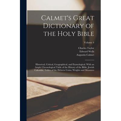 Calmet's Great Dictionary of the Holy Bible, Taschenbuch von Charles Taylor,Edward Wells,Augustin Calmet, Creative Media Partners, LLC,