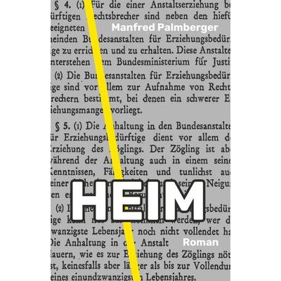 Heim, Taschenbuch von Manfred Palmberger, Buchschmiede, 978-3-99139-896-7