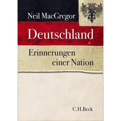 Deutschland, Gebundene Ausgabe von Neil MacGregor, C.H. Beck, 978-3-406-67920-9