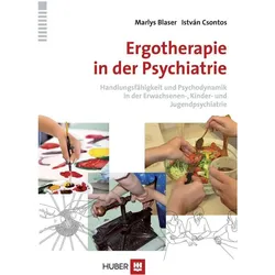 Ergotherapie in der Psychiatrie, Fachbücher von Marlys Blaser, István Csontos