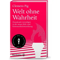 Welt ohne Wahrheit, Sachbücher von Clemens Pig