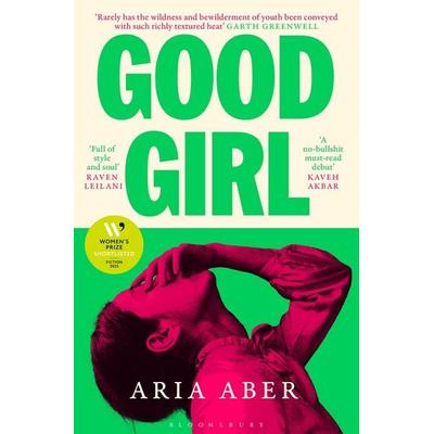 Good Girl, Taschenbuch von Aria Aber, Bloomsbury Academic, 978-1-5266-7904-8
