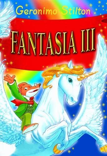 Geronimo Stilton - Fantasia III (Geronimo Stilton-reeks) - Preis vom 09.10.2026 07:28:09 h