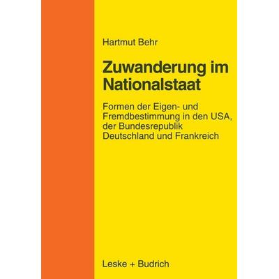 Zuwanderungspolitik im Nationalstaat, Taschenbuch von Hartmut Behr, VS Verlag für Sozialwissenschaften, 978-3-8100-1976-9