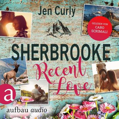 Sherbrooke - Recent Love - Jen Curly, Audio, 9783961057696