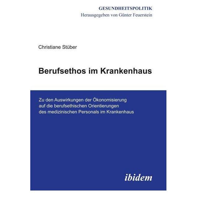 ibidem Berufsethos im Krankenhaus (Deutsch, Softcover, Christiane Stüber) (51356028)