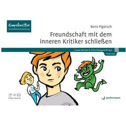 Freundschaft mit dem inneren Kritiker schliessen Mit Online-Material, Fachbücher von Boris Pigorsch, Frauke Niehues, Ghita Benaguid