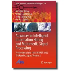 Advances in Intelligent Information Hiding and Multimedia Signal Processing, Fachbücher von Mong-Fong Horng, Kazuhiro Kondo, Jeng-Shyang Pan, Pei Hu
