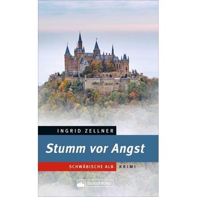 Stumm vor Angst, Taschenbuch von Ingrid Zellner, Silberburg