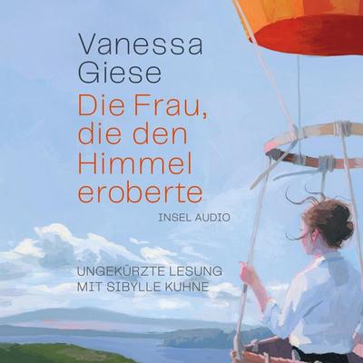 Die Frau, die den Himmel eroberte - Vanessa Giese, Audio, 9783458920120