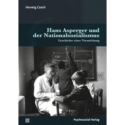 Hans Asperger und der Nationalsozialismus, Taschenbuch von Herwig Czech, Psychosozial, 978-3-8379-3188-4