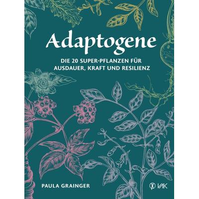 Adaptogene, Paperback von Paula Grainger, Vak, 978-3-86731-216-5