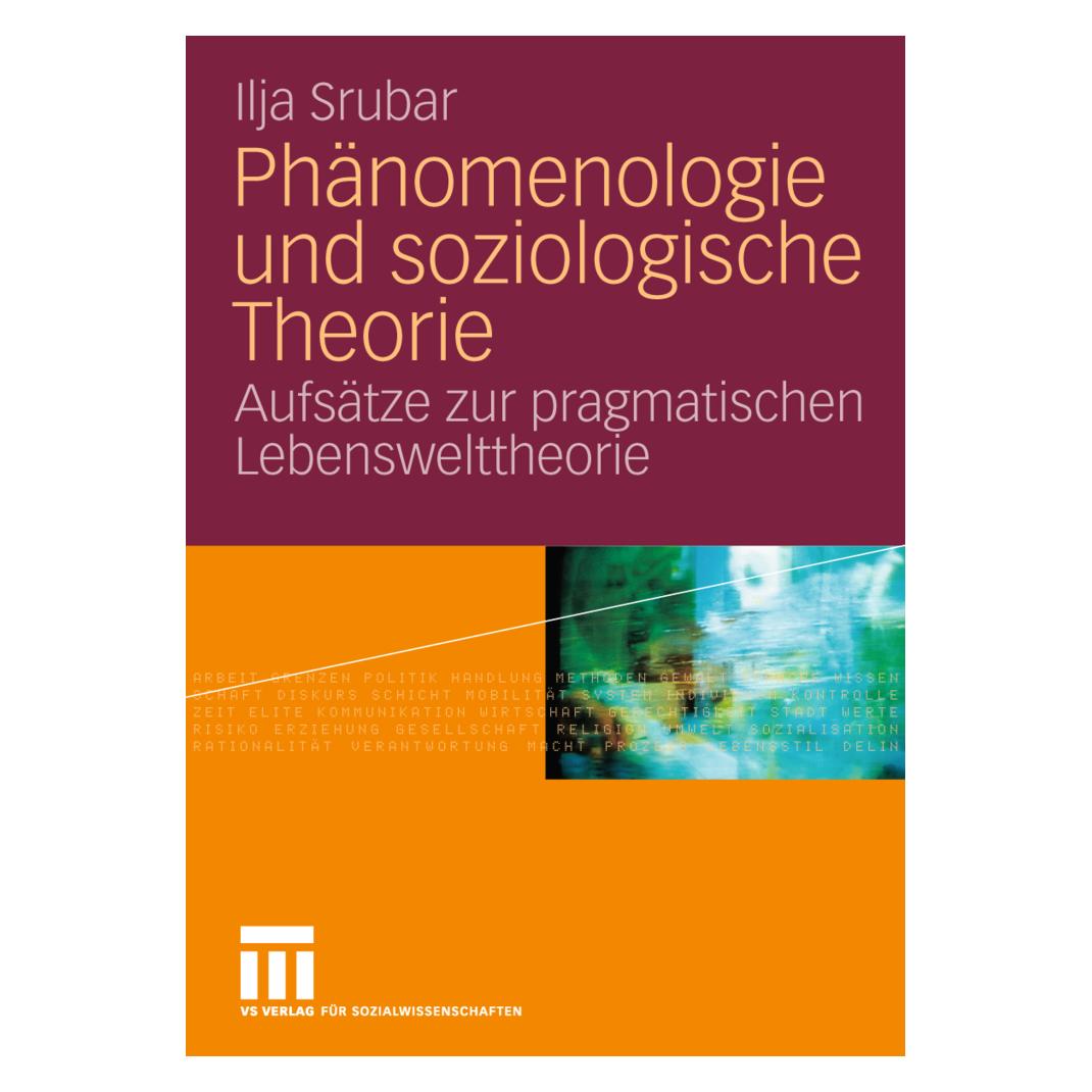 VS Phänomenologie und soziologische Theorie (Deutsch, Softcover, Ilja Srubar) (55502077)