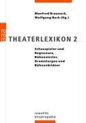 Manfred Brauneck - Theaterlexikon 2: Schauspieler und Regisseure, Bühnenleiter, Dramaturgen und Bühnenbildner - Preis vom 09.10.2026 07:28:09 h