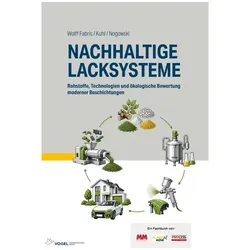 Nachhaltige Lacksysteme, Fachbücher von André Nogowski, Felipe Dr.-Ing Wolff Fabris, Natascha Dr. Kuhl