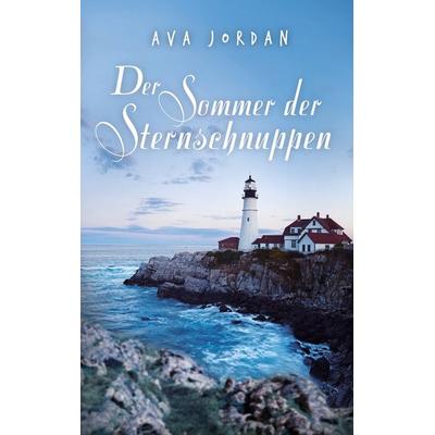 Der Sommer der Sternschnuppen, Taschenbuch von Ava Jordan, BoD – Books on Demand, 978-3-7386-1403-9