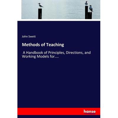 Methods of Teaching, Taschenbuch von John Swett, Hansebooks, 978-3-337-16754-7