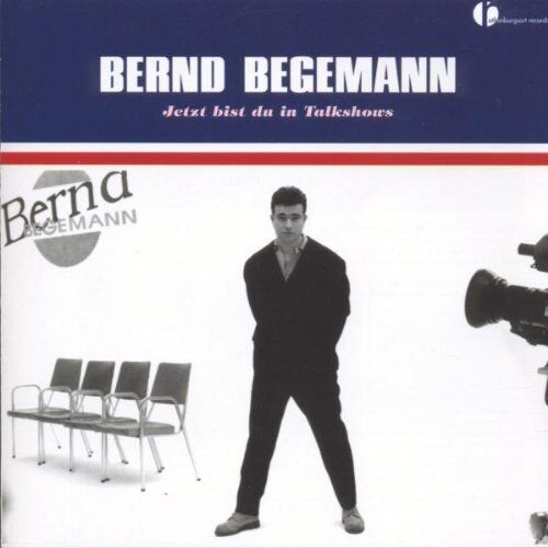 Bernd Begemann - Jetzt Bist du in Talkshows - Preis vom 09.10.2026 07:28:09 h