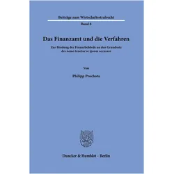 Das Finanzamt und die Verfahren, Fachbücher von Philipp Prochota