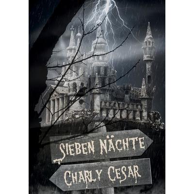 Sieben Nächte, Taschenbuch von Charly Cesar, BoD – Books on Demand, 978-3-7534-5935-6