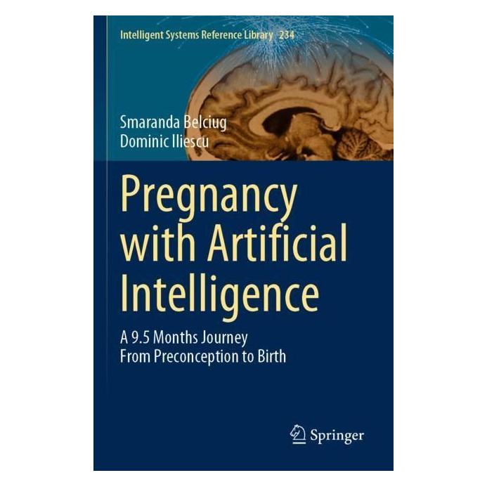 Springer Pregnancy with Artificial Intelligence (Englisch, Softcover, Dominic Iliescu, Smaranda Belciug) (56976214)