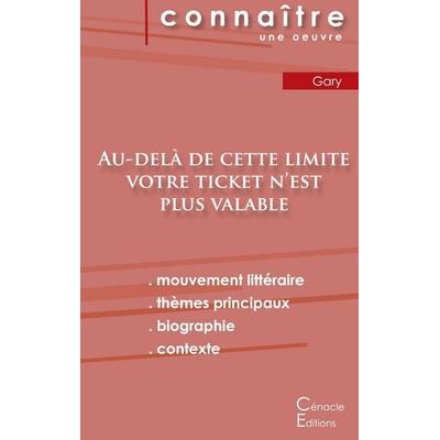 Fiche de lecture Au-delà de cette limite votre ticket n'est plus valable (Analyse littéraire de référence et résumé complet), Taschenbuch von Romain