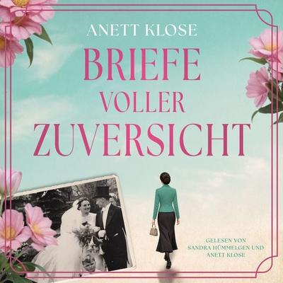 Briefe voller Zuversicht - Anett Klose, Audio, 4071498912188