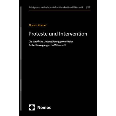 Proteste und Intervention, Gebundene Ausgabe von Florian Kriener, Nomos, 978-3-7560-1431-6