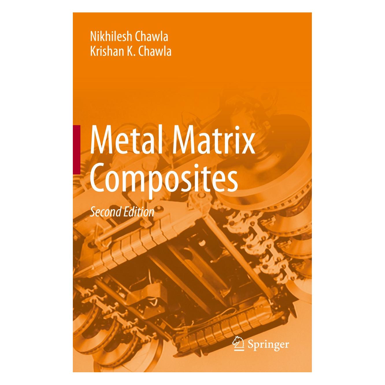 Springer Metal Matrix Composites (Englisch, Hardcover, Krishan K. Chawla, Nikhilesh Chawla) (9781461495475)