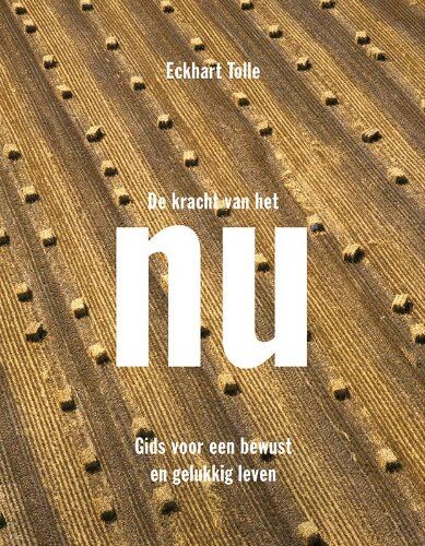 Eckhart Tolle - De kracht van het nu / druk 30: gids voor een bewust en gelukkig leven - Preis vom 09.10.2026 07:28:09 h