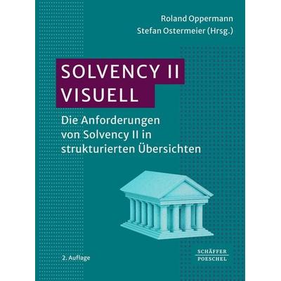 Solvency II visuell, Gebundene Ausgabe von , Schäffer-Poeschel, 978-3-7910-5747-7
