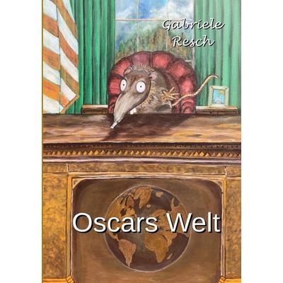 Oscar-Reihe / Oscars Welt, Taschenbuch von Gabriele Resch, Epubli, 978-3-565-16316-8